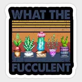 Cactus What The Fucculent Vintage Shirt Sticker